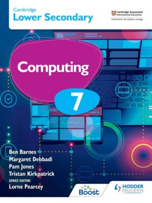 Cambridge Lower Secondary Computing 7 Student's Book (2022)
