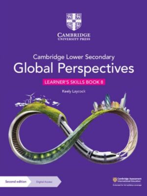 Cambridge Lower Secondary Global Perspectives Learner's Skills Book 8 Second Edition