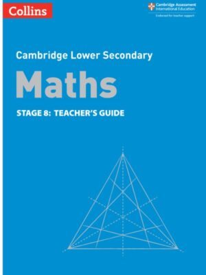 Cambridge Lower Secondary Maths Stage 8: Teacher's Guide (2021)