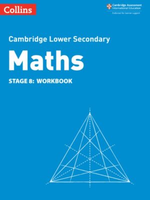 Cambridge Lower Secondary Maths Stage 8: Workbook (2021)