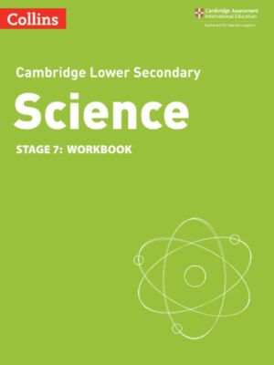 Cambridge Lower Secondary Science Stage 7: Workbook (2021)