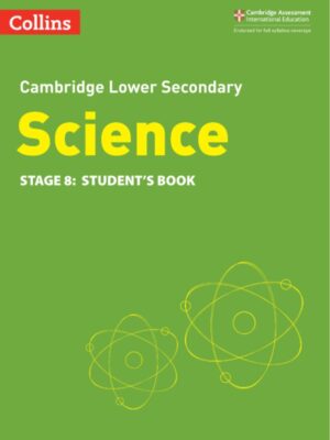 Cambridge Lower Secondary Science Stage 8: Student's Book (2021)