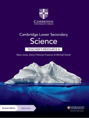 Cambridge Lower Secondary Science Teacher's Resource 8 Second Edition (2021)