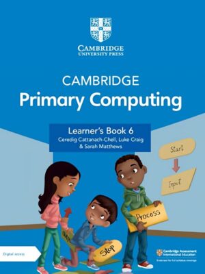 Cambridge Primary Computing Learner's Book 6