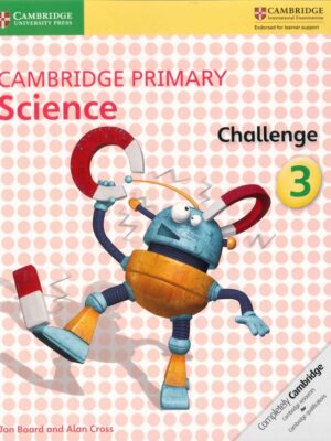Cambridge Primary Science Challenge 3 (2016)