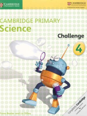 Cambridge Primary Science Challenge 4 (2016)