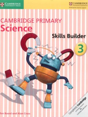 Cambridge Primary Science Skills Builder 3 (2016)