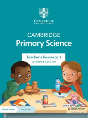 Cambridge Primary Science Teacher's Resource 1 Second Edition (2021)