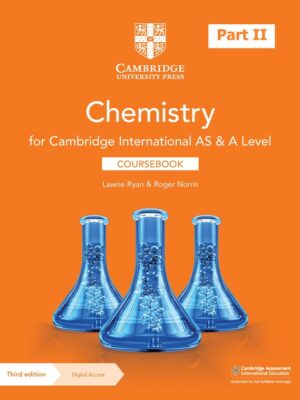 Chemistry for Cambridge International AS & A Level Coursebook Third Edition – Part II (2020)