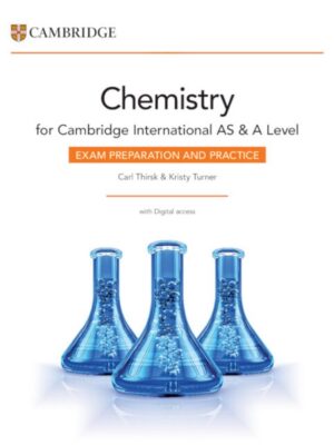 Chemistry for Cambridge International AS & A Level Exam Preparation and Practice