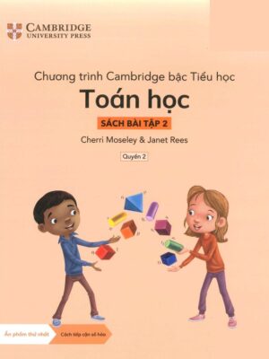Chương trình Cambridge bậc Tiểu học: Toán học - Sách bài tập 2 (Quyển 2) (2022)