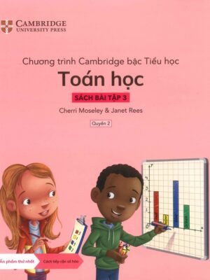 Chương trình Cambridge bậc Tiểu học: Toán học - Sách bài tập 3 - Quyển 2 (2022)