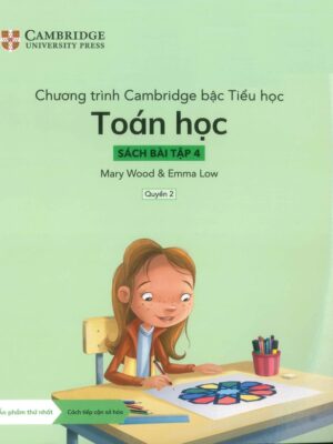 Chương trình Cambridge bậc Tiểu học Toán học - Sách bài tập 4 - Quyển 2 (2022)