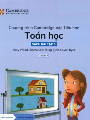 Chương trình Cambridge bậc Tiểu học - Toán học: Sách bài tập 6 - Quyển 2 (2022)