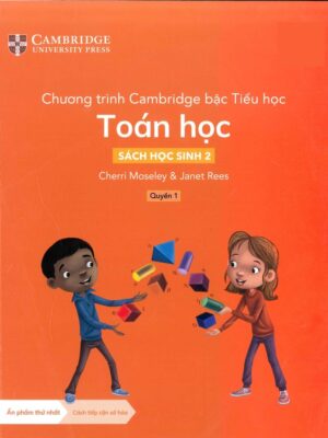 Chương trình Cambridge bậc Tiểu học: Toán học - Sách học sinh 2 - Quyển 1 (2022)
