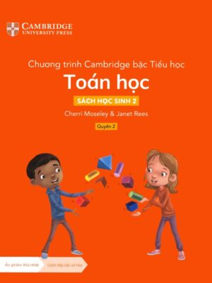 Chương trình Cambridge bậc Tiểu học Toán học - Sách Học Sinh 2 (Quyển 2) (2022)