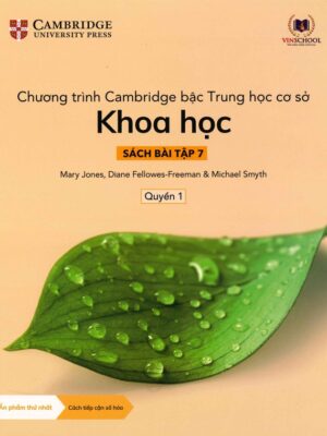 Chương trình Cambridge bậc Trung học cơ sở Khoa học - Sách bài tập 7 - Quyển 1 (2022)