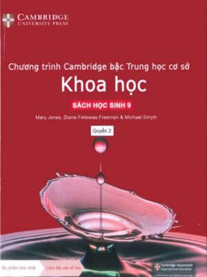 Chương trình Cambridge bậc Trung học cơ sở Khoa học - Sách học sinh 9 - Quyển 2