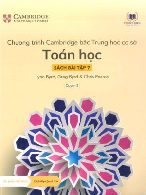 Chương trình Cambridge bậc Trung học cơ sở: Toán học - Sách bài tập 7 - Quyển 2 (2022)