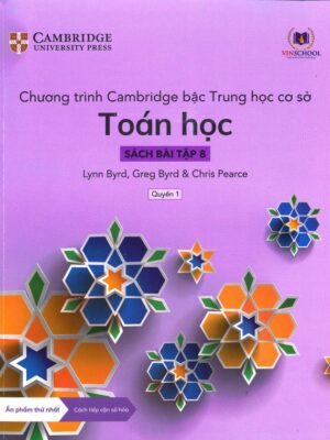 Chương trình Cambridge bậc Trung học cơ sở: Toán học - Sách bài tập 8 - Quyển 1 (2022)