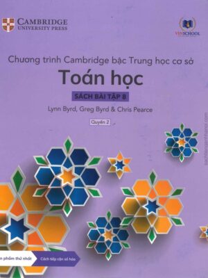 Chương trình Cambridge bậc Trung học cơ sở: Toán học - Sách bài tập 8 (Quyển 2) (2022)
