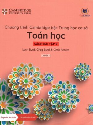 Chương trình Cambridge bậc Trung học cơ sở Toán học - Sách bài tập 9 (Quyển 1)