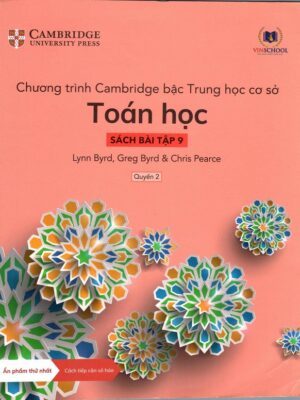 Chương trình Cambridge bậc Trung học cơ sở Toán học - Sách bài tập 9 - Quyển 2 (2022)