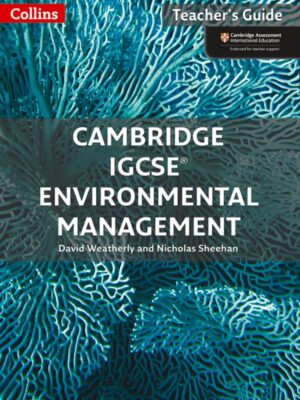 Collins Cambridge IGCSE Environmental Management Teacher's Guide (2017)