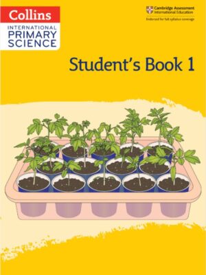 Collins International Primary Science Student's Book 1 Second Edition (2021)