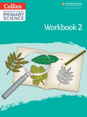 Collins International Primary Science Workbook 2 Second Edition (2021)