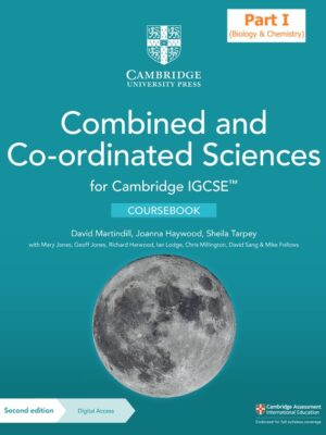 Combined and Co-ordinated Sciences for Cambridge IGCSE™ Coursebook - Part I (Biology & Chemistry) Second Edition (2023)