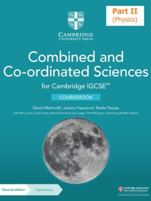 Combined and Co-ordinated Sciences for Cambridge IGCSE™ Coursebook (Part II Physics) - Second Edition (2023)