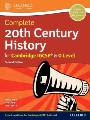 Complete 20th Century History for Cambridge IGCSE® & O Level Second Edition (2018)