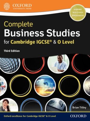 Complete Business Studies for Cambridge IGCSE & O Level Third Edition (2018)