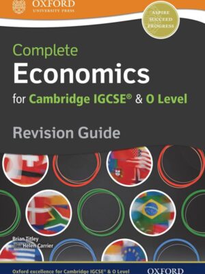 Complete Economics for Cambridge IGCSE® & O Level Revision Guide (2009)