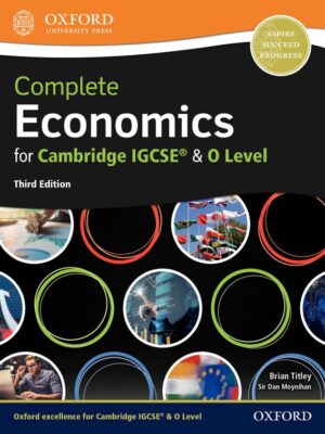 Complete Economics for Cambridge IGCSE® & O Level Third Edition (2018)