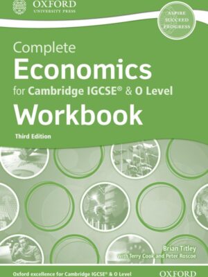 Complete Economics for Cambridge IGCSE & O Level Workbook Third Edition