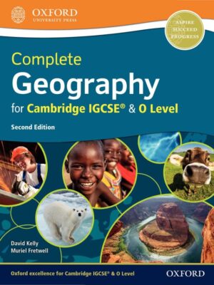 Complete Geography for Cambridge IGCSE & O Level Second Edition (2018)