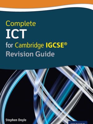 Complete ICT for Cambridge IGCSE® Revision Guide (2016)