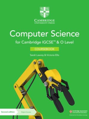 Computer Science for Cambridge IGCSE & O Level Coursebook Second Edition (2021)