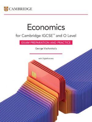 Economics for Cambridge IGCSE™ and O Level Exam Preparation and Practice