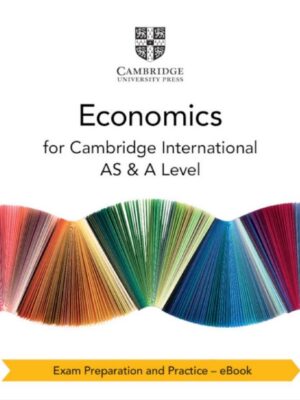 Economics for Cambridge International AS & A Level Exam Preparation and Practice - eBook