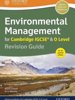 Environmental Management for Cambridge IGCSE® & O Level Revision Guide (2017)