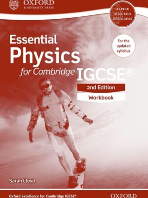 Essential Physics for Cambridge IGCSE 2nd Edition Workbook (2016)