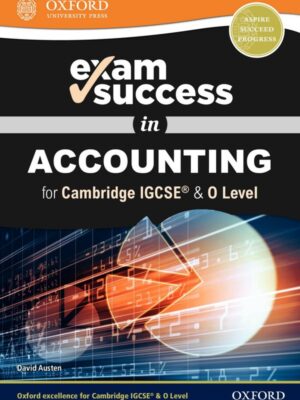 Exam Success in Accounting for Cambridge IGCSE & O Level (2019)