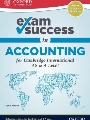 Exam Success in Accounting for Cambridge International AS & A Level (2016)