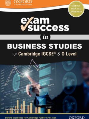 Exam Success in Business Studies for Cambridge IGCSE & O Level (2019)
