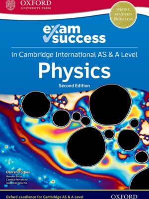 Exam Success in Cambridge International AS & A Level Physics Second Edition (2020)