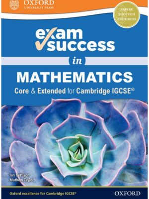 Exam Success in Mathematics: Core & Extended for Cambridge IGCSE (2019)