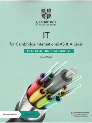 IT for Cambridge International AS & A Level Practical Skills Workbook Second Edition (2020)